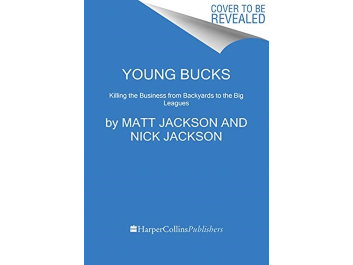 Livro Young Bucks de Matt Jackson e Nick Jackson (Inglês)