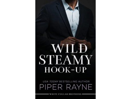Livro Wild Steamy Hook-Up de Piper Rayne (Inglês)
