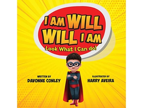 Livro I Am Will Will I Am Look What I Can Do de Davonne Conley (Inglês)