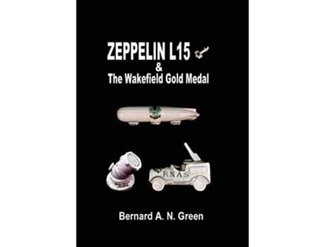 Livro Zeppelin L15 de Bernard Alfred Green (Inglês)