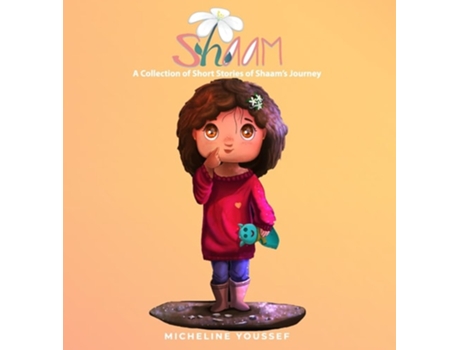 Livro Shaam A Collection of Short Stories of Shaams Journey de Anna Belle Hadley (Inglês)