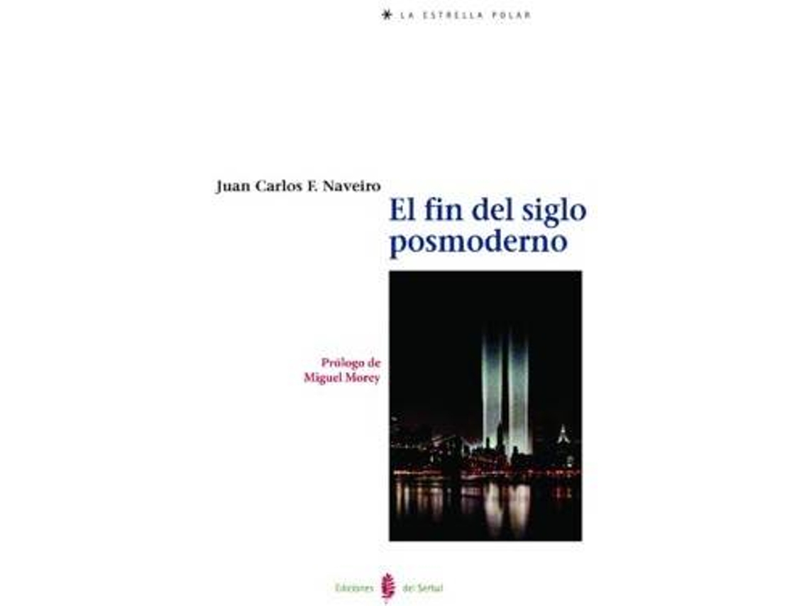Livro El Fin Del Siglo Posmoderno de Juan Carlos Fernandez Naveiro (Espanhol)