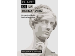 Livro El Arte De La Buena Vida de William Irvine (Espanhol)