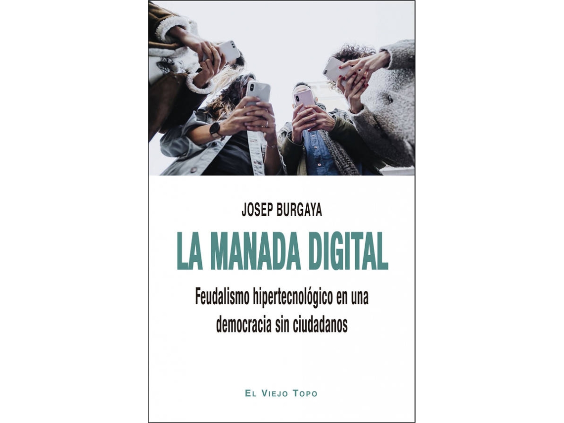 Livro La Manada Digital de Josep Burgaya (Espanhol)