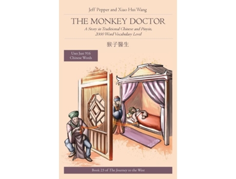 Livro The Monkey Doctor A Story in Traditional Chinese and Pinyin, 2000 Word Vocabulary Level de Jeff Pepper (Inglês)