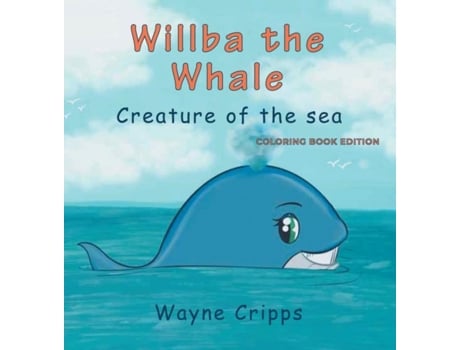 Livro Willba the Whale Coloring Book Edition de Wayne Cripps (Inglês)