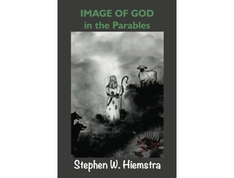 Livro Image of God in the Parables de Stephen W Hiemstra (Inglês)