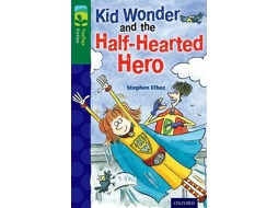 Livro Oxford Reading Tree TreeTops Fiction Level 12 More Pack C Kid Wonder and the Half-Hearted Hero de Stephen Elboz (Inglês)