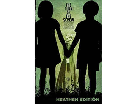 Livro The Turn of the Screw Heathen Edition de Henry James (Inglês)