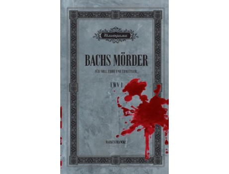 Livro Bachs Morder De Markus Francke (alemão)