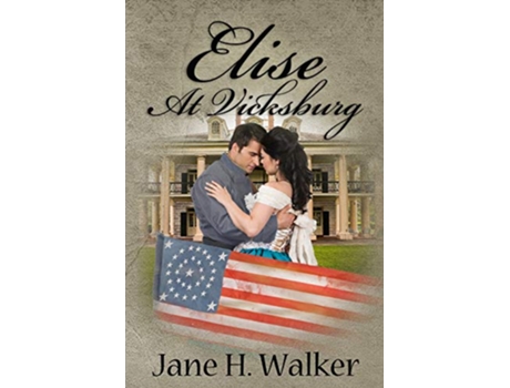 Livro Elise At Vicksburg de Jane H Jane Walker (Inglês)