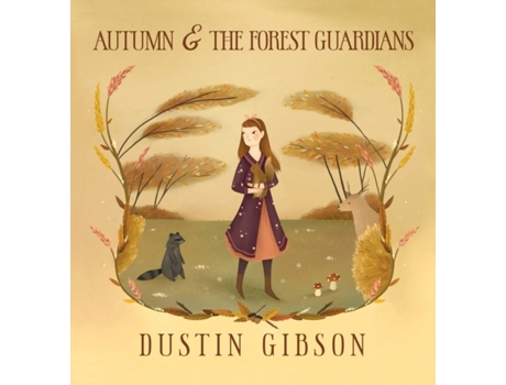 Livro Autumn and The Forest Guardians Dustin Gibson (Inglês)
