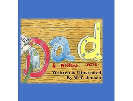 Livro Dad A Working Title de Matthew Jensen (Inglês)