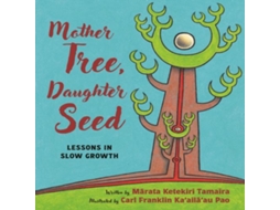 Livro Mother Tree, Daughter Seed de Marata Ketekiri Tamaira (Inglês)