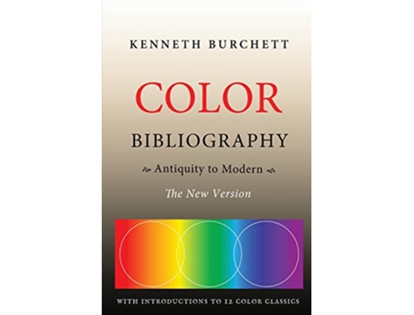 Livro Color Bibliography Antiquity to Modern de Dr Kenneth E Burchett Phd (Inglês)