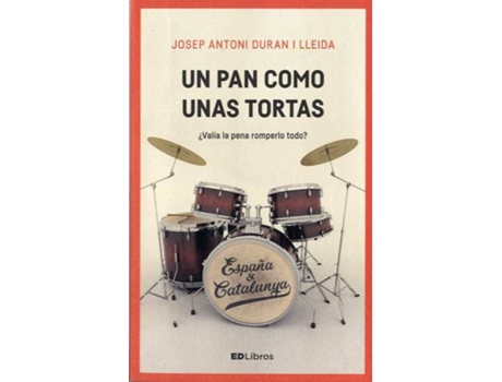 Livro Un Pan Como Unas Tortas de José María Durán I Lleida