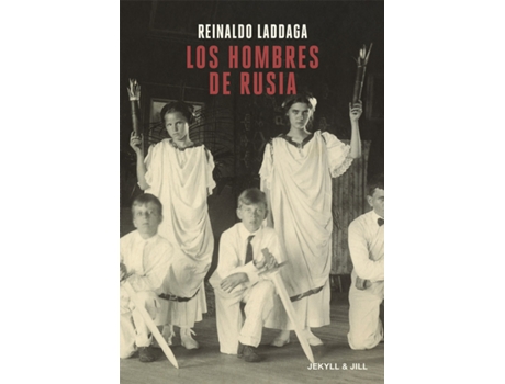 Livro Los Hombres De Rusia de Laddaga Reinaldo (Espanhol)