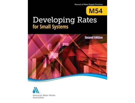 Livro M54 Developing Rates For Small Systems, Second Edition De Awwa (inglês)