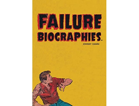 Livro Failure Biographies de Johnny Damm (Inglês)