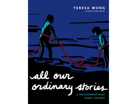 Livro All Our Ordinary Stories de Teresa Wong (Inglês)