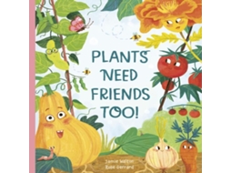 Livro Plants Need Friends Too! de Jamie Walton (Inglês)