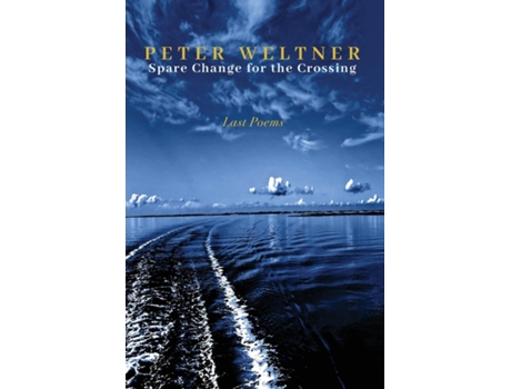 Livro Spare Change for the Crossing de Peter Weltner (Inglês)