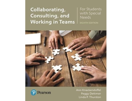 Livro Collaborating, Consulting, and Working in Teams for Students with Special Needs de Ann Knackendoffel, Peggy Dettmer et al. (Inglês)