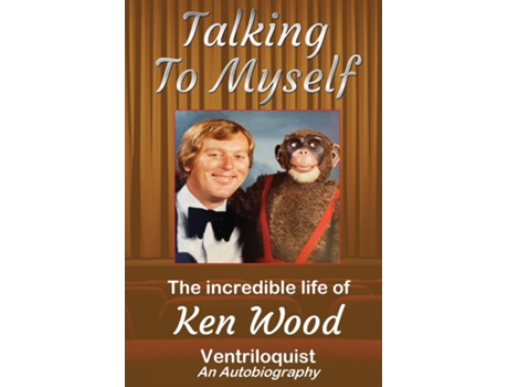Livro Talking To Myself de Ken Wood (Inglês)
