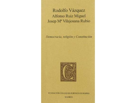 Livro Democracia, Religion y Constitucion de Rodolfo Vazquez (Espanhol)
