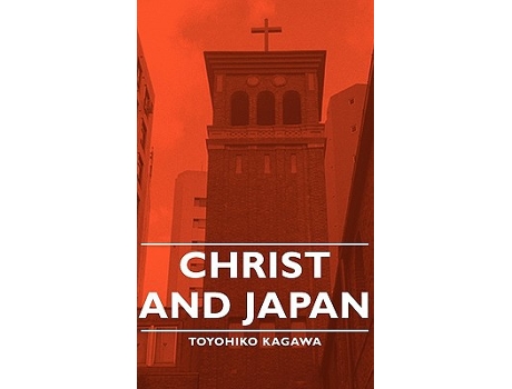 Livro Christ and Japan de Toyohiko Kagawa (Inglês)