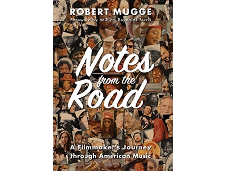 Livro Notes from the Road A Filmmakers Journey through American Music de Robert Mugge (Inglês)