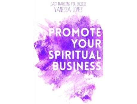 Livro Promote Your Spiritual Business de Vanessa Jones (Inglês)