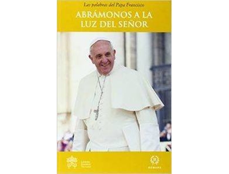 Livro Abramonos A La Luz Del Señor de Papa Francisco (Espanhol)