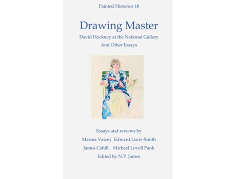 Livro Drawing Master David Hockney at the National Portrait Gallery and other essays de Nicholas James (Inglês)