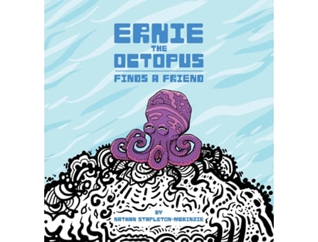 Livro ERNIE THE OCTOPUS FINDS A FRIEND de Nathan Stapleton-McKinzie (Inglês)