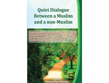 Livro Quiet Dialogue Between A Muslim And A Non-muslim De Muhammad Al-sayed (inglês)