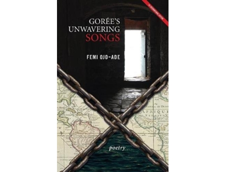 Livro Gorées Unwavering Songs Poetry de Femi OjoAde (Inglês)
