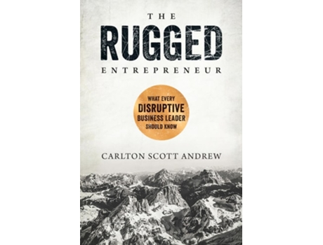 Livro The Rugged Entrepreneur de Scott Andrew (Inglês - Capa Dura)
