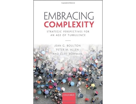 Livro Embracing Complexity de Jean G Boulton, Peter M Allen et al. (Inglês - Capa Dura)