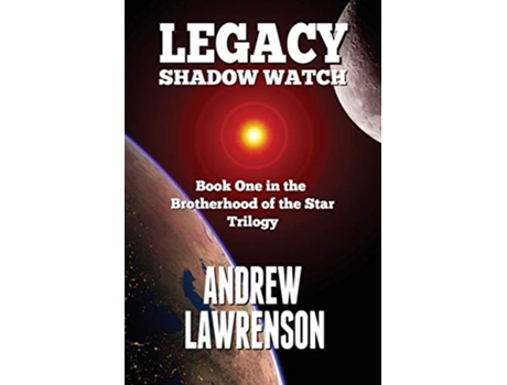 Livro Legacy Shadow Watch Brotherhood of the Star de Andrew Lawrenson (Inglês)