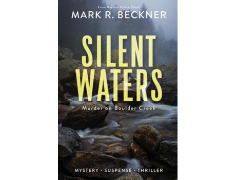 Livro Silent Waters - Murder on Boulder Creek de Mark R Beckner (Inglês)