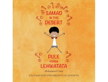 Livro Samad In The Desert English-sesotho Bilingual Edition De Mohammed Umar (inglês)