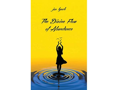 Livro The Divine Flow of Abundance de Jan L Lynch (Inglês)