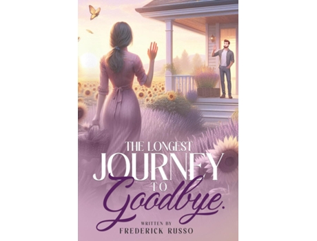 Livro The Longest Journey To Goodbye de Frederick Russo (Inglês)