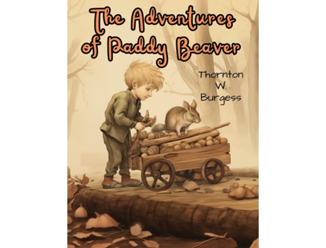 Livro The Adventures of Paddy Beaver de Thornton W Burgess (Inglês)