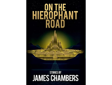 Livro On the Hierophant Road de James Chambers (Inglês - Capa Dura)