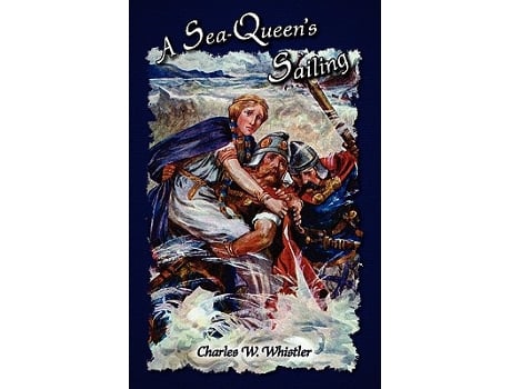 Livro A SeaQueens Sailing de Charles W Whistler (Inglês)