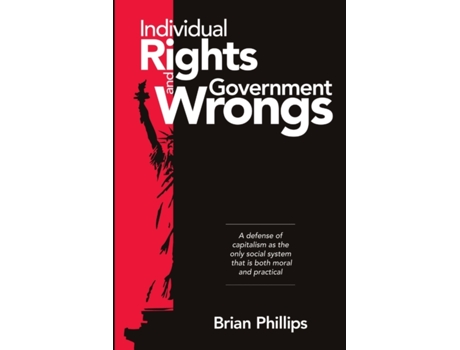 Livro Individual Rights and Government Wrongs Brian Phillips (Inglês)