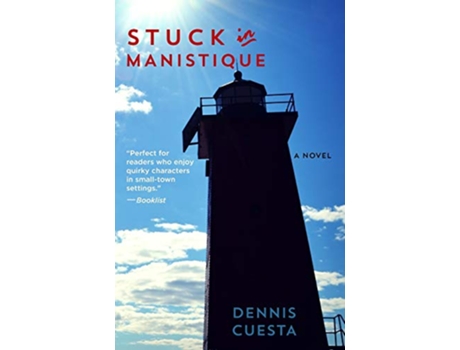 Livro Stuck in Manistique de Dennis Cuesta (Inglês)