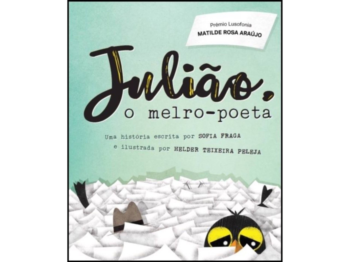 Julião, O Melro-poeta De Sofia Fraga
